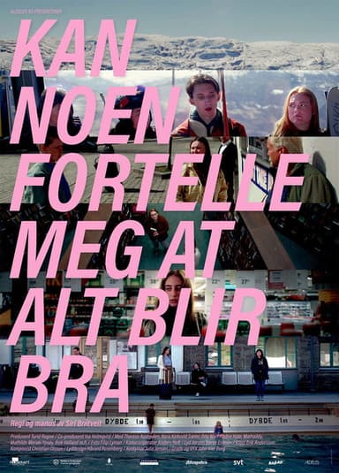 Can Somebody Tell Me That Everything Will Be Fine poster