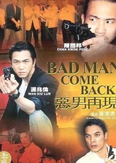 Bad Man Come Back poster