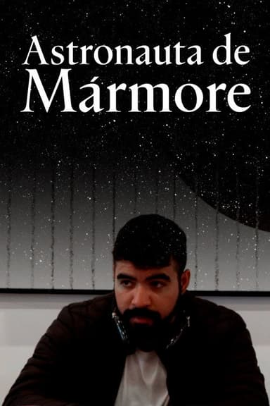 Astronauta de Mármore poster