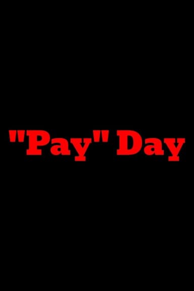 "Pay" Day poster