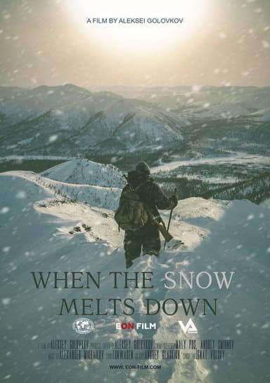 When the Snow Melts Down poster
