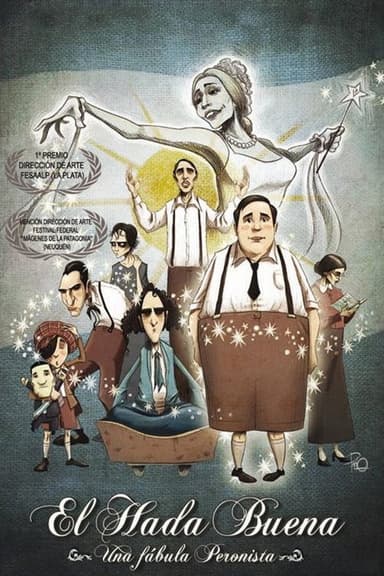 El hada buena - Una fábula peronista poster