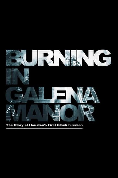 Burning in Galena Manor poster