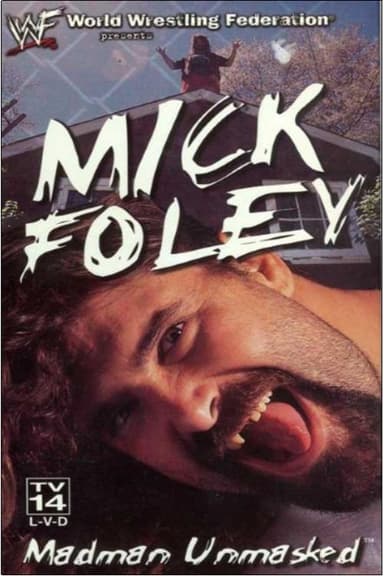 Mick Foley: Madman Unmasked poster