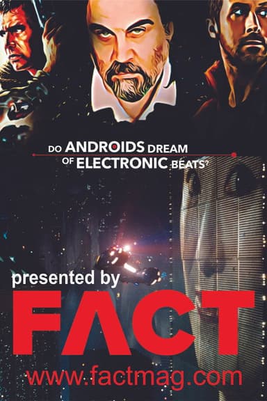 Blade Runner: Do Androids Dream Of Electronic Beats? poster