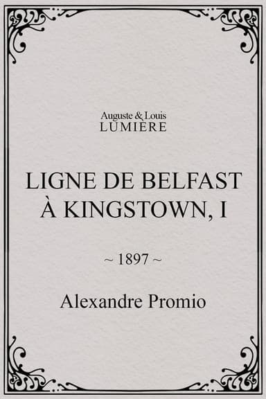 Ligne de Belfast à Kingstown, I poster