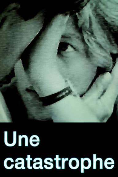 Une catastrophe poster