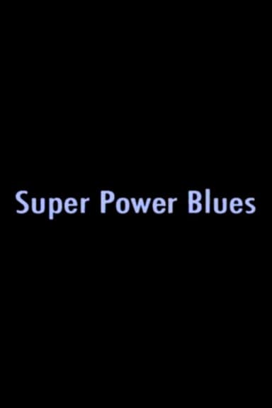 Super Power Blues poster