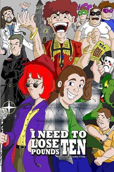 I Need to Lose 10 Pounds poster