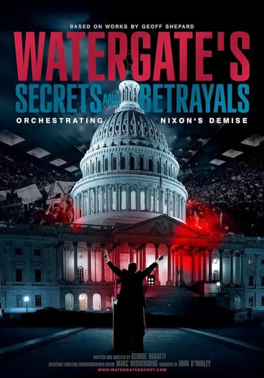 Watergate's Secrets and Betrayals poster