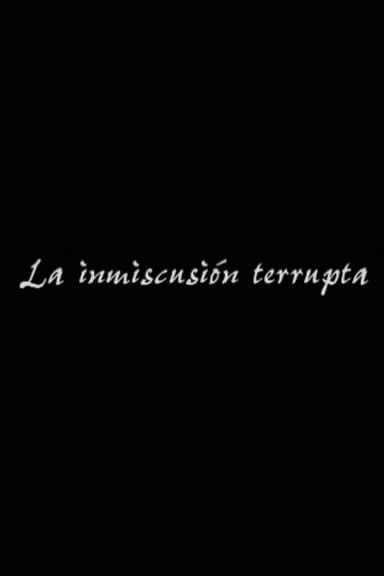 La inmiscusión terrupta poster