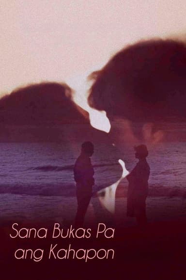 Sana Bukas Pa Ang Kahapon poster