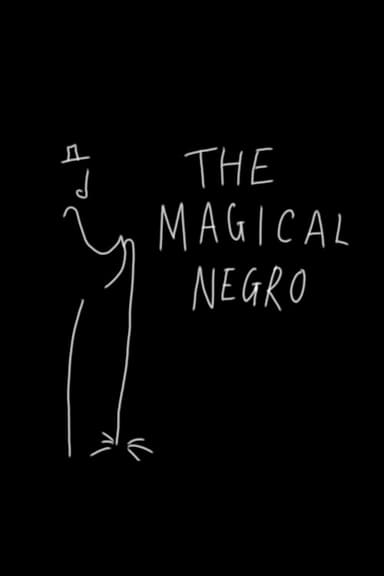 Discussing the Magical Negro poster