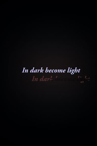 In Dark Become Light poster