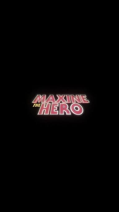 Maxine The Hero poster