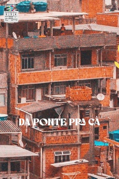 Da Ponte Pra Cá poster