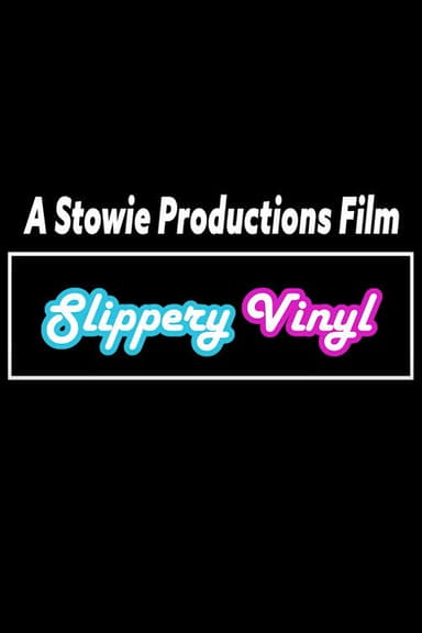 Slippery Vinyl poster