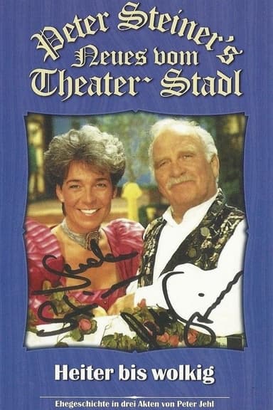 Peter Steiners Theaterstadl - Heiter bis wolkig poster