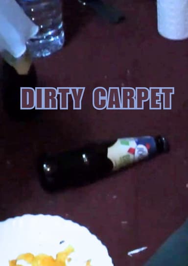 Dirty Carpet poster