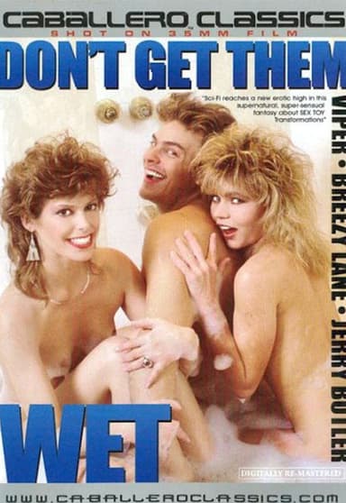 Don't Get Them Wet!!!! poster