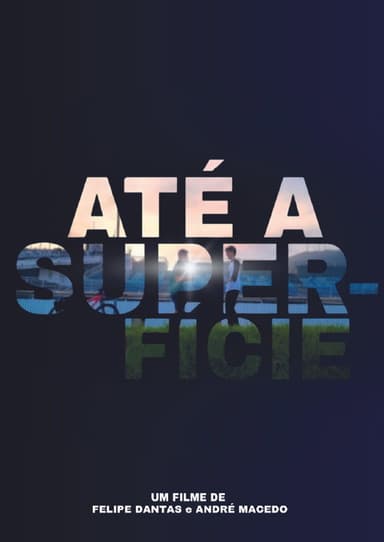 Até a Superfície poster