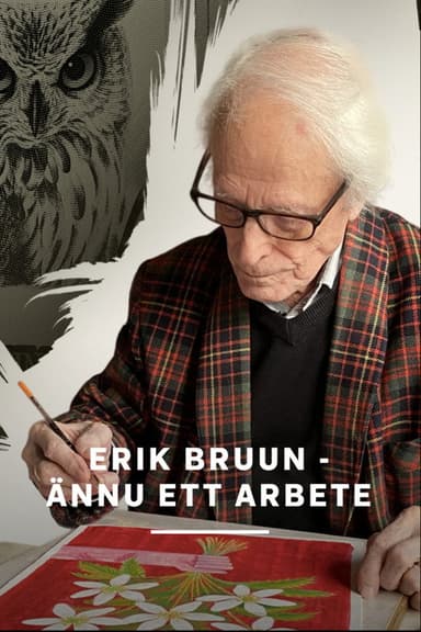 Erik Bruun - ännu ett arbete poster