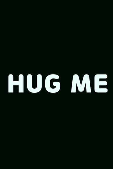 Hug Me poster