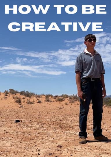 How To Be Creative poster