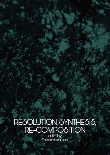 Resolution, Synthesis, Re-composition poster