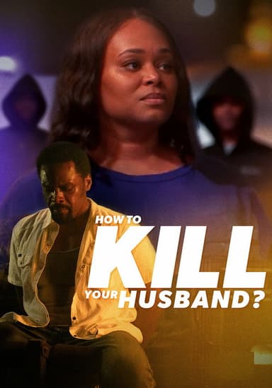 How to Kill Your Husband? poster