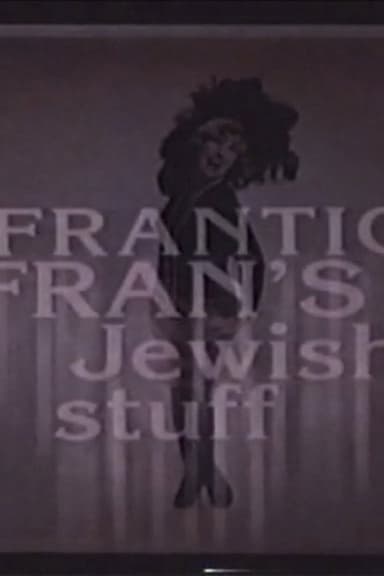 Frantic Fran's Jewish Stuff poster