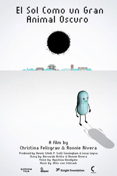 The Sun Like a Big Dark Animal poster