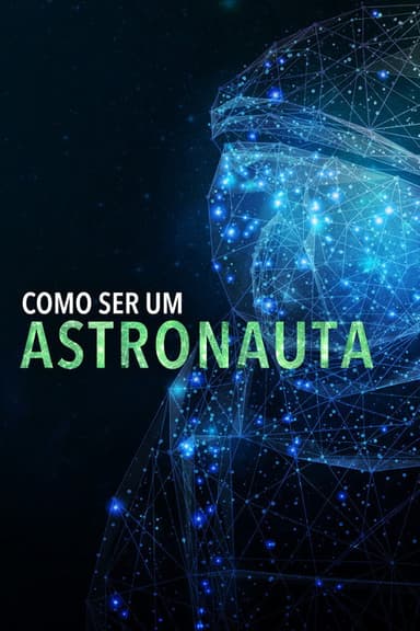 How to Build an Astronaut poster