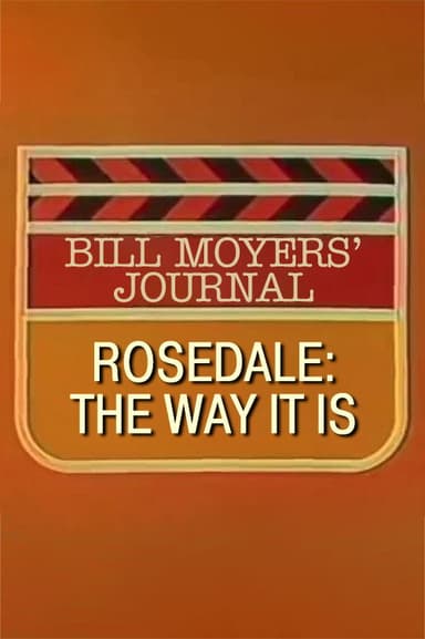 Rosedale: The Way It Is poster