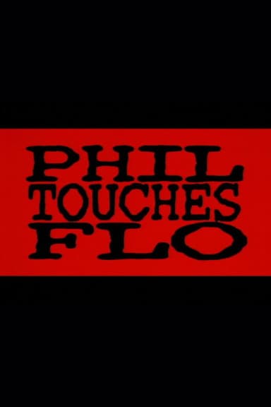 Phil Touches Flo poster