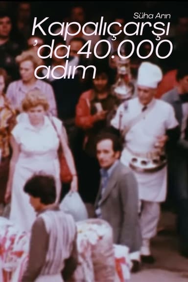 40.000 Steps in the Grand Bazaar poster