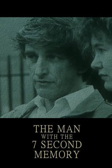 The Man with the 7 Second Memory poster