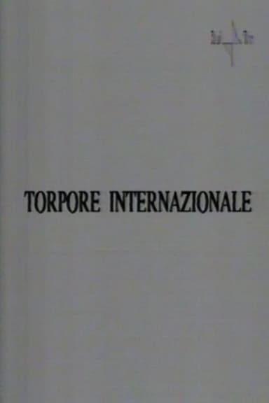 Torpore internazionale poster