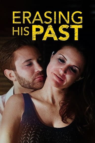 Erasing His Dark Past poster