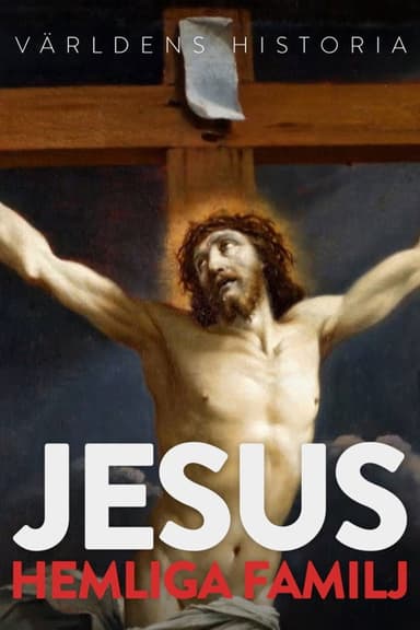 Jésus : les secrets d'une famille cachée poster