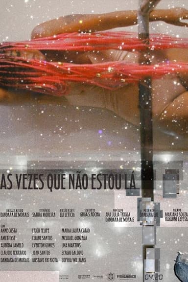 As vezes que não estou lá poster