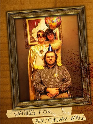 Waiting For Birthday Man poster