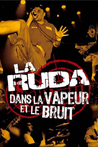La Ruda : Dans la vapeur et le bruit poster