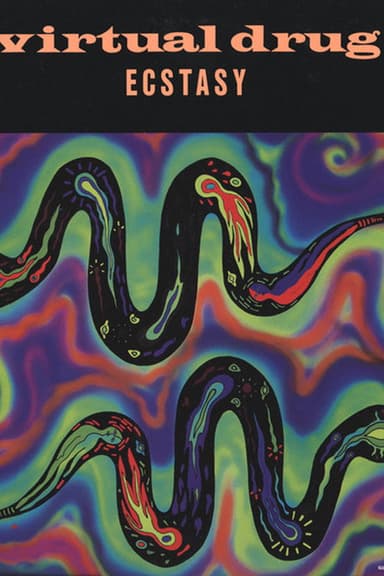 Virtual Drug Ecstasy poster