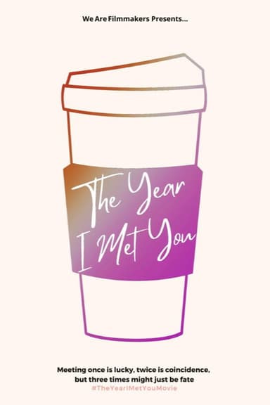 The Year I met You poster