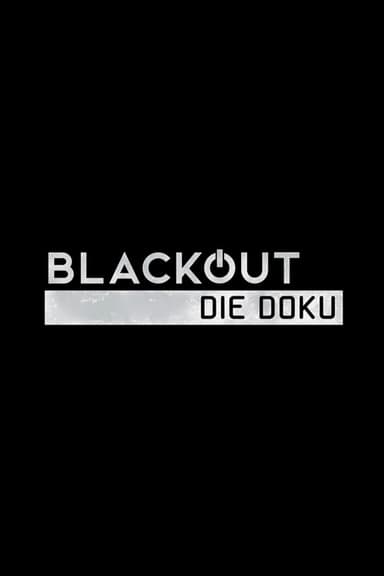 Blackout - Die Doku poster