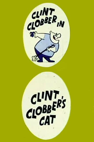 Clint Clobber's Cat poster