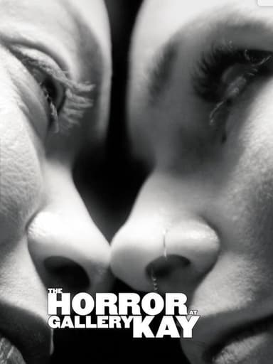 The Horror at Gallery Kay poster