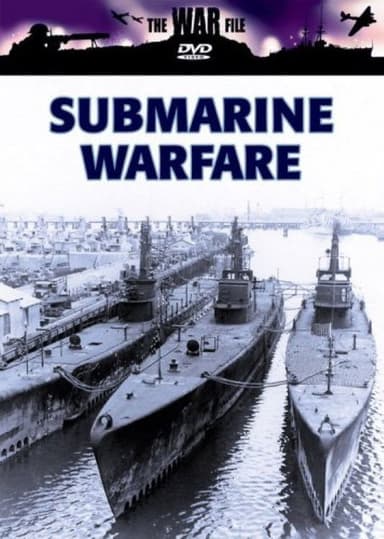 The War File: Submarine Warfare poster