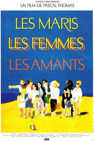 The Husbands, the Wives, the Lovers poster